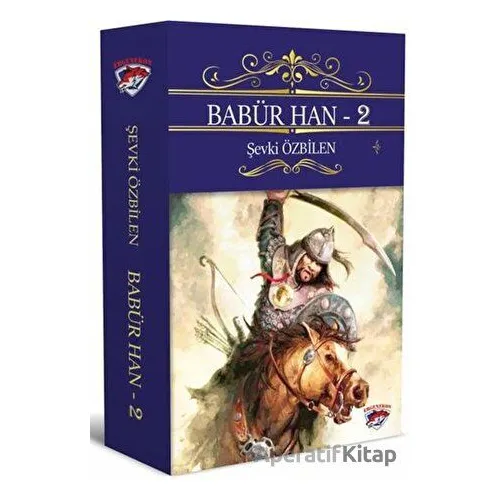 Babür Han - 2 - Şevki Özbilen - Ergenekon