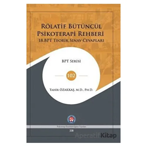 Rölatif Bütüncül Psikoterapi Rehberi (18.BPT Teorik Sınav Cevapları)