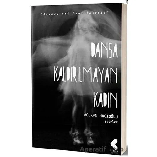 Dansa Kaldırılmayan Kadın - Volkan Hacıoğlu - Klaros Yayınları