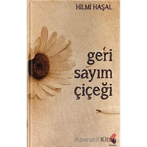 Geri Sayım Çiçeği - Hilmi Haşal - Klaros Yayınları