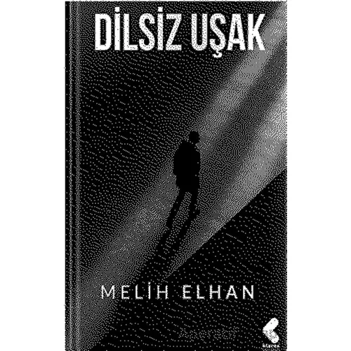 Dilsiz Uşak - Melih Elhan - Klaros Yayınları
