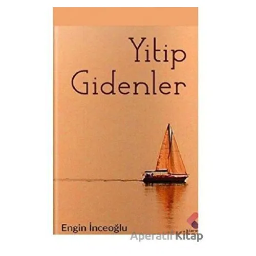 Yitip Gidenler - Engin İnceoğlu - Klaros Yayınları