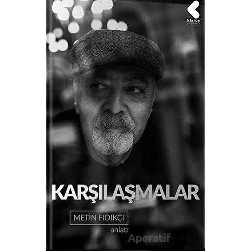 Karşılaşmalar - Metin Fındıkçı - Klaros Yayınları