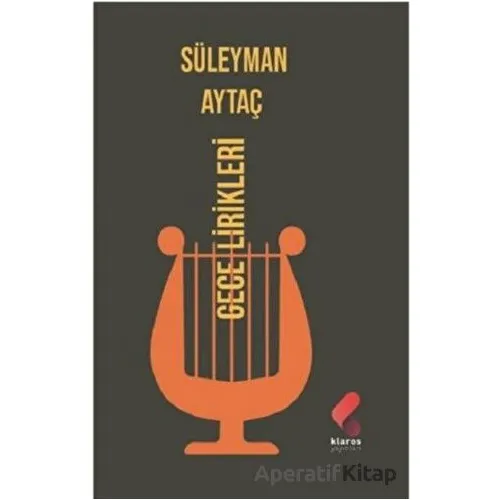 Gece Lirikleri - Süleyman Aytaç - Klaros Yayınları