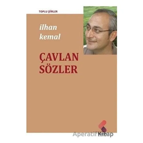 Çavlan Sözler - İlhan Kemal - Klaros Yayınları