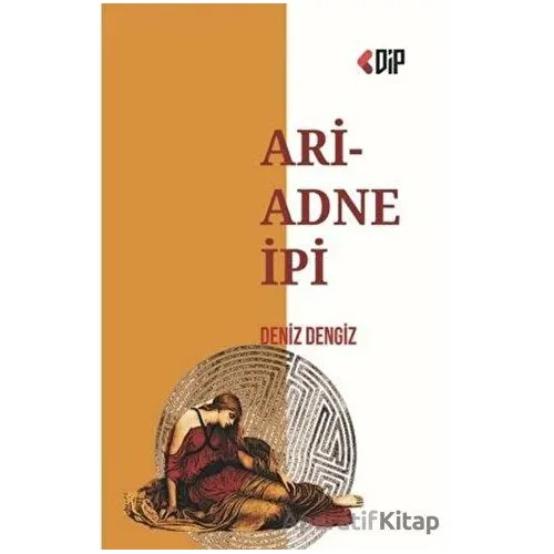 Ariadne İpi - Deniz Dengiz - Klaros Yayınları