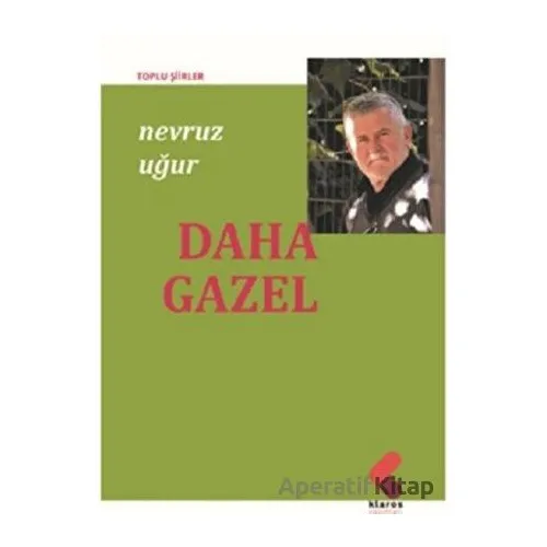 Daha Gazel - Nevruz Uğur - Klaros Yayınları