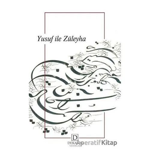 Yusuf ile Züleyha - Yusuf Ay - Dekalog Yayınları