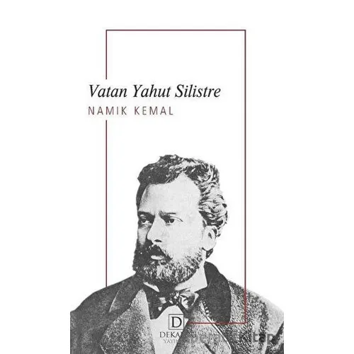 Vatan Yahut Silistre - Namık Kemal - Dekalog Yayınları