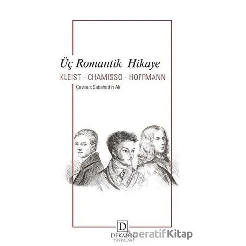 Üç Romantik Hikaye - Adelbert von Chamisso - Dekalog Yayınları