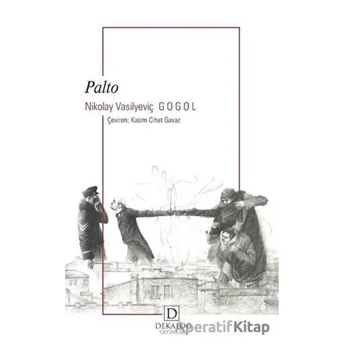 Palto - Nikolay Vasilyeviç Gogol - Dekalog Yayınları