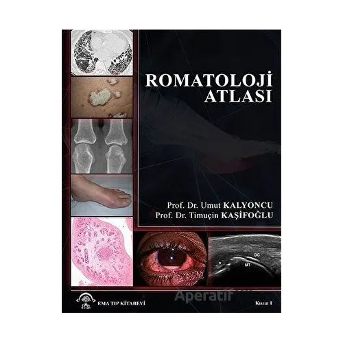 Romatoloji Atlası - Timuçin Kaşifoğlu - EMA Tıp Kitabevi