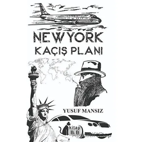New York Kaçış Planı - Yusuf Mansız - BB Kitap