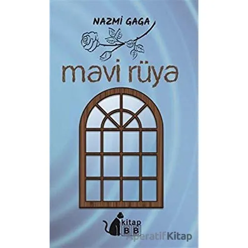 Mavi Rüya - Nazmi Gaga - BB Kitap