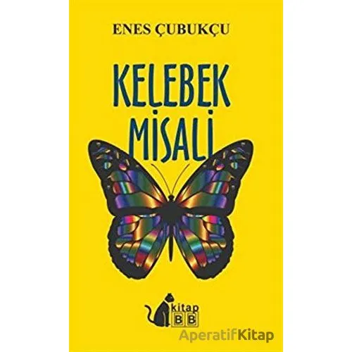 Kelebek Misali - Enes Çubukçu - BB Kitap