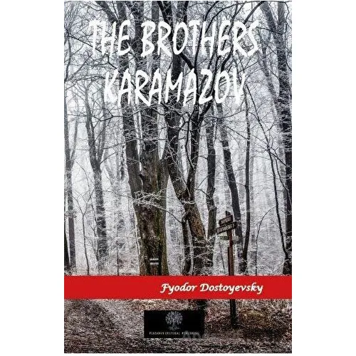 The Brothers Karamazov - Fyodor Mihayloviç Dostoyevski - Platanus Publishing