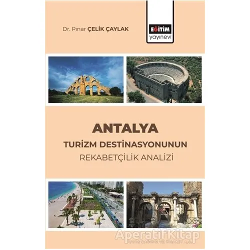 Antalya Turizm Destinasyonunun Rekabetçilik Analizi