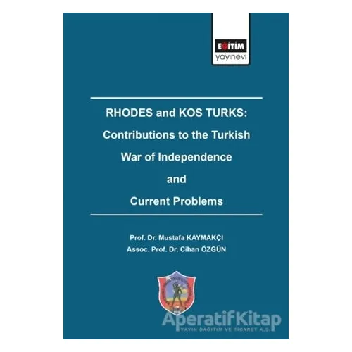 Rhodes and Kos Turks: Contributions to the Turkish War of Independence and Current Problems