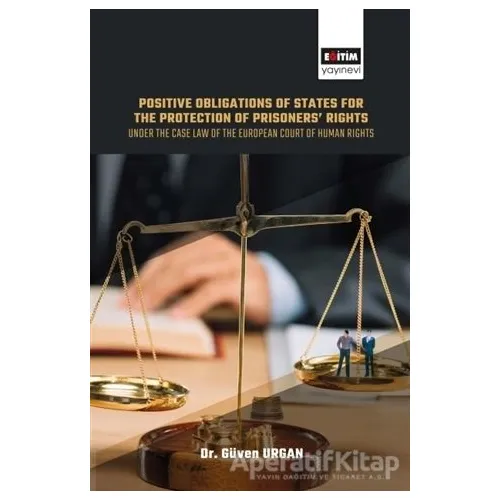 Positive Obligations of States for the Protection of Prisoners’ Rights
