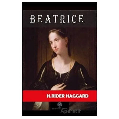 Beatrice - H. Rider Haggard - Platanus Publishing