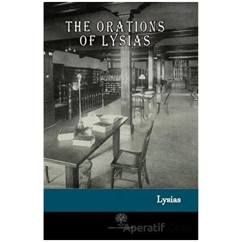 The Orations of Lysias - Lysias - Platanus Publishing