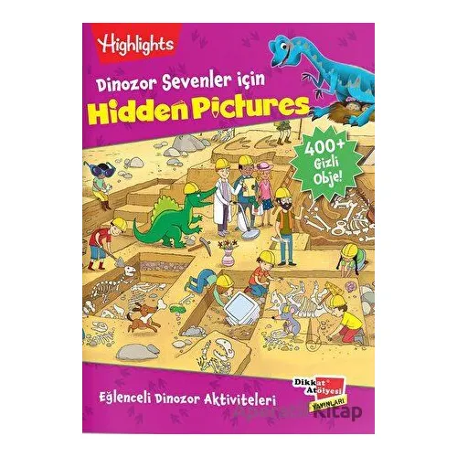 Dinozor Sevenler İçin Hidden Pictures - Kolektif - Dikkat Atölyesi Yayınları