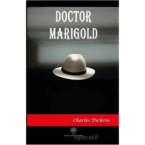 Doctor Marigold - Charles Dickens - Platanus Publishing