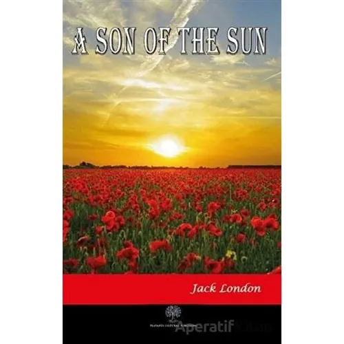 A Son Of The Sun - Jack London - Platanus Publishing