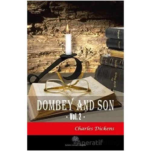 Dombey and Son Vol. 2 - Charles Dickens - Platanus Publishing