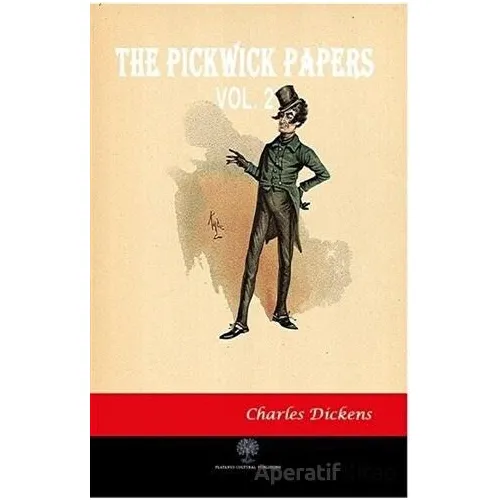 The Pickwick Papers Vol 2 - Charles Dickens - Platanus Publishing