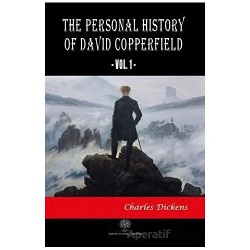 The Personal History Of David Copperfield Vol. 1 - Charles Dickens - Platanus Publishing