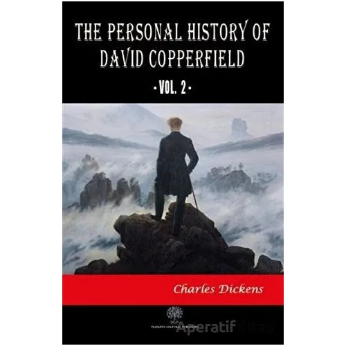 The Personal History of David Copperfield Vol. 2 - Charles Dickens - Platanus Publishing