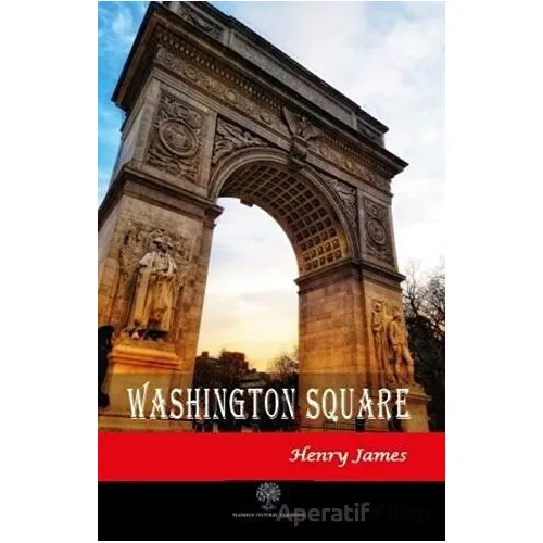 Washington Square - Henry James - Platanus Publishing