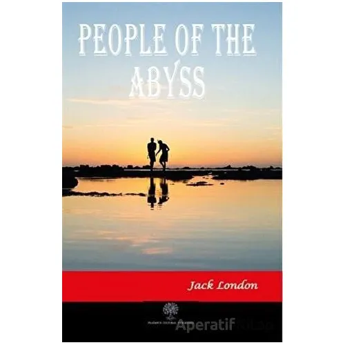 People of the Abyss - Jack London - Platanus Publishing