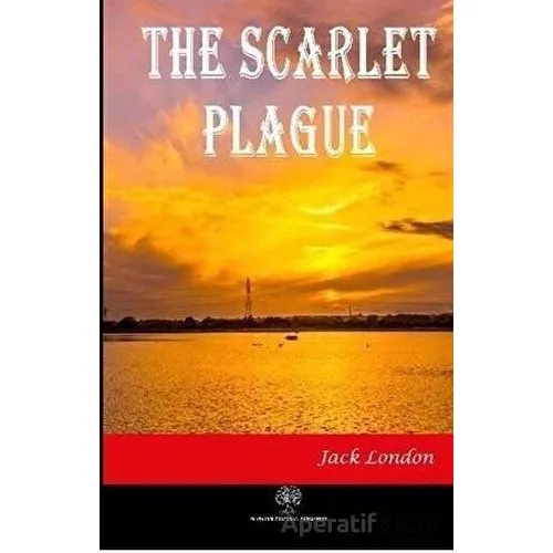 The Scarlet Plague - Jack London - Platanus Publishing