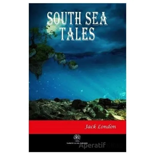 South Sea Tales - Jack London - Platanus Publishing