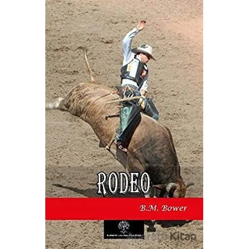 Rodeo - B. M. Bower - Platanus Publishing