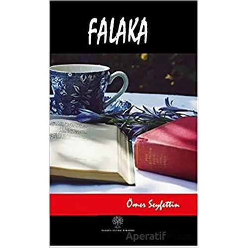 Falaka - Ömer Seyfettin - Platanus Publishing