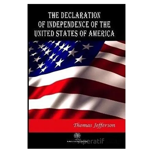 The Declaration of Independence of The United States of America
