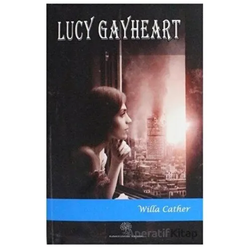 Lucy Gayheart - Willa Cather - Platanus Publishing