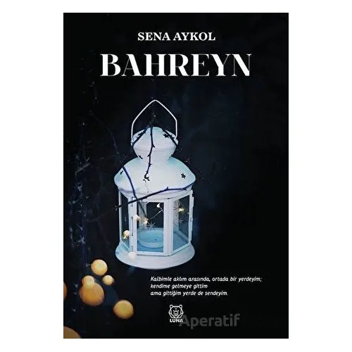 Bahreyn - Sena Aykol - Luna Yayınları