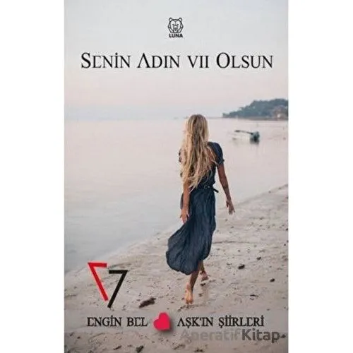 Senin Adın Yedi Olsun - Engin Bel - Luna Yayınları