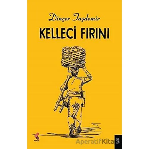 Kelleci Fırını - Dinçer Taşdemir - Klaros Yayınları