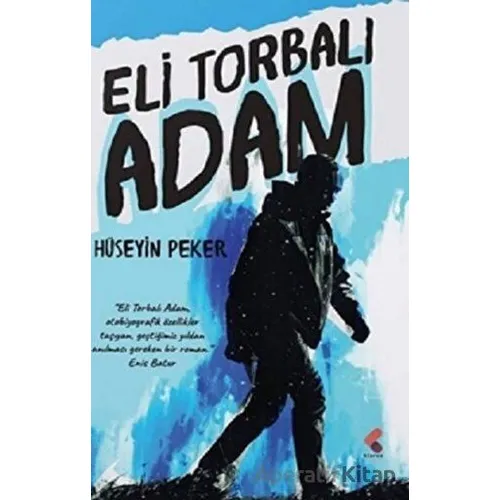 Eli Torbalı Adam - Hüseyin Peker - Klaros Yayınları
