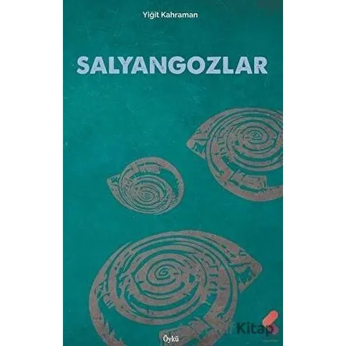 Salyangozlar - Yiğit Kahraman - Klaros Yayınları