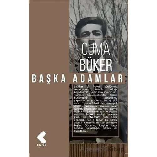 Başka Adamlar - Cuma Büker - Klaros Yayınları