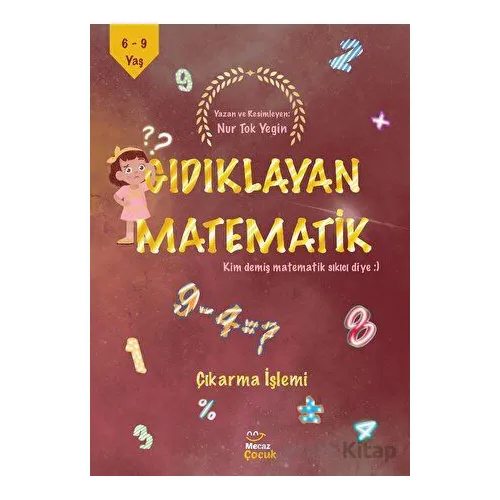 Gıdıklayan Matematik - Kim Demiş Matematik Sıkıcı Diye - Çıkarma İşlemi