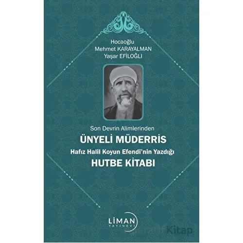 Son Devrin Alimlerinden Ünyeli Müderris Hafız Halil Koyun Efendi’nin Yazdığı Hutbe Kitabı