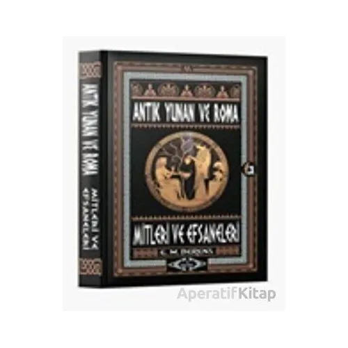 Antik Yunan Ve Roma Mitleri Ve Efsaneleri - E. M. Berens - Fa Yayınları