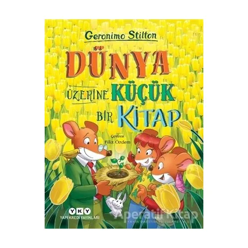 Dünya Üzerine Küçük Bir Kitap - Geronimo Stilton - Yapı Kredi Yayınları